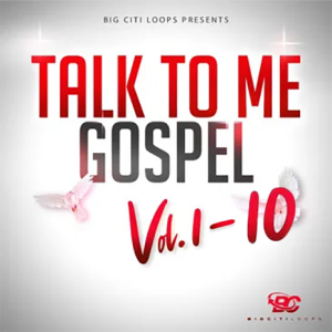 Big Citi Loops Talk To Me Gospel